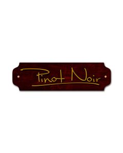 Pinot Noir Vintage Sign, Food & Drink, Metal Sign, Wall Art, 12 X 3 Inches