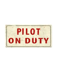 Pilot On Duty Vintage Sign, Aviation, Metal Sign, Wall Art, 36 X 18 Inches