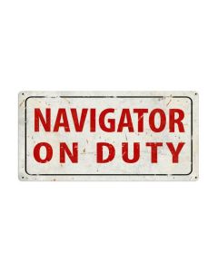Navigator On Duty Vintage Sign, Aviation, Metal Sign, Wall Art, 36 X 18 Inches