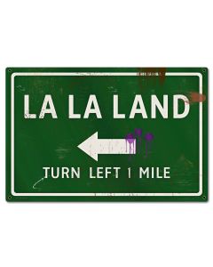 La La Land Grunge Road Sign