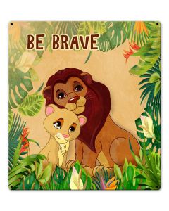 Be Brave Lion 18 x 20 Custom Shape