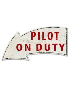 Pilot On Duty Arrow Vintage Sign