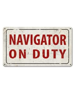 Navigator On Duty Vintage Sign