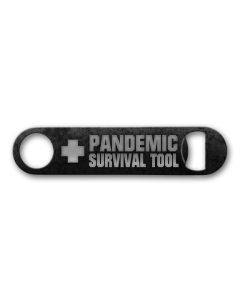 Pandemic Survival Tool 7 x 4 Bottle Opener
