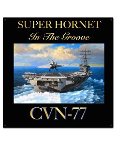 Super Hornet CVN-77 24 X 24 vintage metal sign