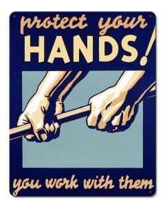 Protect Your Hands Vintage Metal Sign