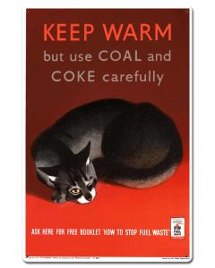 Keep Warm Metal Sign 16in X 24in
