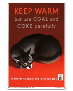 Keep Warm Metal Sign 24in X 36in