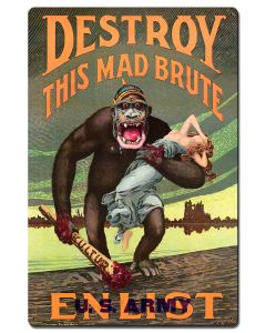 DESTROY THE MAD BRUTE Metal Sign 16in X 24in