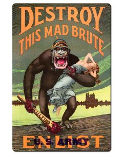 DESTROY THE MAD BRUTE Metal Sign 24in X 36in