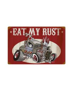 Eat My Rust, Automotive, Vintage Metal Sign, 18 X 12 Inches