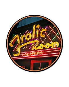 Frolic Room, Bar and Alcohol, Round Metal Sign, 14 X 14 Inches