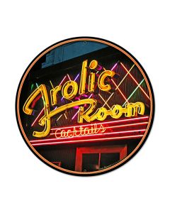 Frolic Room, Bar and Alcohol, Round Metal Sign, 28 X 28 Inches