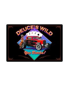 Deuces Wild, Automotive, Metal Sign, 36 X 24 Inches