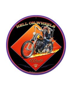Hell On Wheels, Motorcycle, Round Metal Sign, 14 X 14 Inches