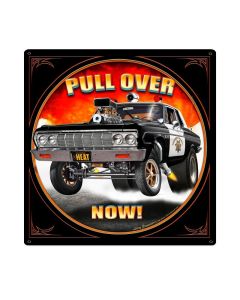 Pull Over Now, Automotive, Metal Sign, 24 X 24 Inches