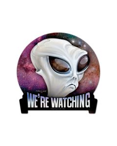 We're Watching, Humor, Round Banner Metal Sign, 15 X 16 Inches