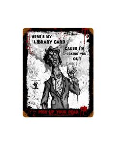 Zombie Library Card Sign, Humor, Vintage Metal Sign, 12 X 15 Inches