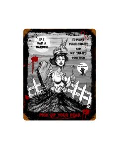 Zombie If I had a Garden Sign, Humor, Vintage Metal Sign, 12 X 15 Inches