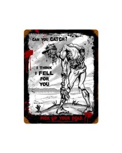 Zombie Can You Catch, Humor, Vintage Metal Sign, 12 X 15 Inches