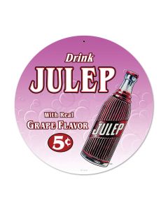 Drink Julip, Automotive, Round Metal Sign, 14 X 14 Inches