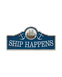 Ship Happens, Bar and Alcohol, Custom Metal Shape, 26 X 12 Inches