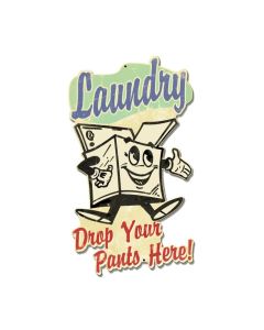 Laundry Drop Your Pants Here, Home and Garden, Custom Metal Shape, 18 X 10 Inches