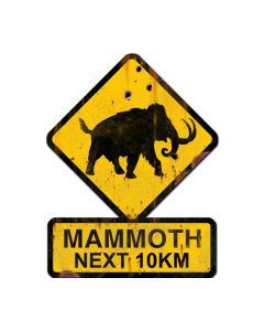 Mammoth Next 10 km, Humor, Custom Metal Shape, 25 X 20 Inches