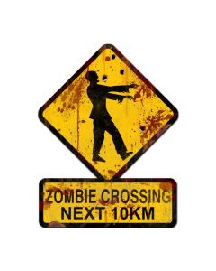 Zombie Crossing Next 10 km, Humor, Custom Metal Shape, 25 X 20 Inches
