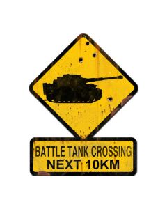 Battle Tank Crossing Next 10 km, Humor, Custom Metal Shape, 25 X 20 Inches