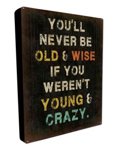 Wise Young, Metal Wall Art, BOXED SIGN , 16 X 24 Inches