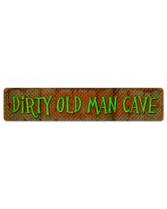 Dirty Old Man Cave, Humor, Vintage Metal Sign, 28 X 6 Inches