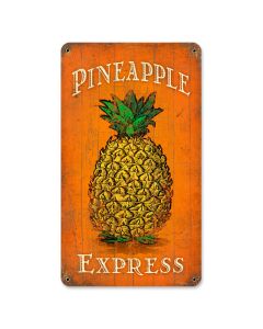 Pineapple Express, Food and Drink, Vintage Metal Sign, 8 X 14 Inches
