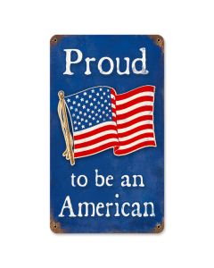 Proud American, Allied Military, Vintage Metal Sign, 8 X 14 Inches
