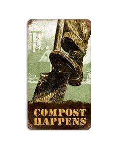 Compost Happens, Home and Garden, Vintage Metal Sign, 8 X 14 Inches