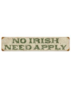 No Irish, Humor, Vintage Metal Sign, 28 X 6 Inches