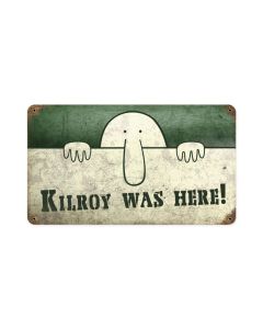 Kilroy was Here, Allied Military, Vintage Metal Sign, 14 X 8 Inches