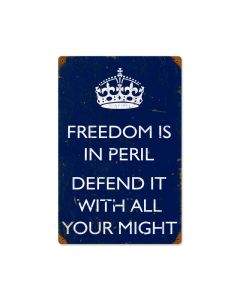 Freedom is in Peril, Allied Military, Vintage Metal Sign, 12 X 18 Inches