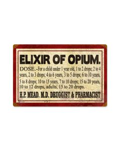 Elixer of Opium, Home and Garden, Vintage Metal Sign, 18 X 12 Inches