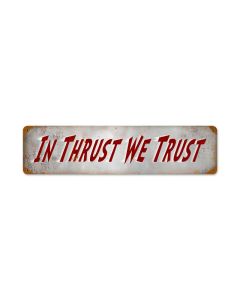 Thrust Trust, Aviation, Vintage Metal Sign, 20 X 5 Inches