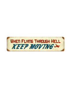 Flying Through Hell, Aviation, Vintage Metal Sign, 20 X 5 Inches