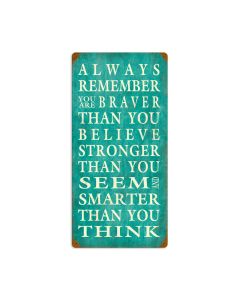 Always Remember, Home and Garden, Vintage Metal Sign, 12 X 24 Inches