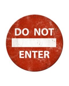 Do Not Enter, Street Signs, Round Metal Sign, 14 X 14 Inches