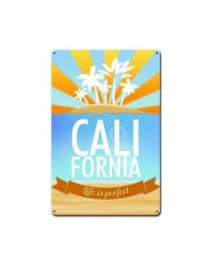 California Life Is Perfect, Travel, Metal Sign, 12 X 18 Inches