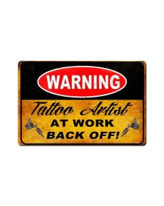 Warning Tattoo Artist 18x12, Humor, Metal Signs, 18 X 12 Inches