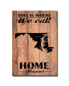 Home Maryland, Home and Garden, Wood Print, 18 X 26 Inches