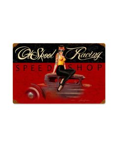 Ol Skool Speed Shop, Pinup Girls, Vintage Metal Sign, 18 X 12 Inches