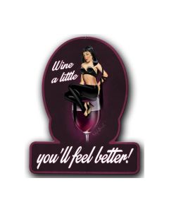 Wine A Little, Pinup Girls, Helmet Metal Sign, 13 X 16 Inches