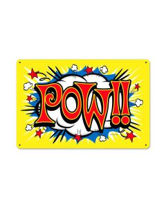 Pow, Humor, Metal Sign, 18 X 12 Inches