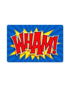Wham, Humor, Metal Sign, 18 X 12 Inches